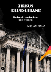 Zirkus Deutschland - Michael Sting - E-Book
