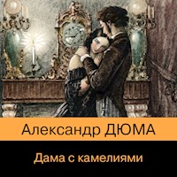 Дама с камелиями - Александр Дюма - Hörbuch