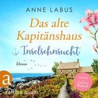 Das alte Kapitänshaus - Inselsehnsucht - Jersey-Träume, Band 1 (Ungekürzt) - Anne Labus - Hörbuch