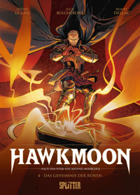 Hawkmoon. Band 4 - Jérôme Le Gris - E-Book