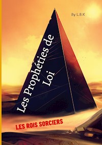 Les Prophéties de Loi - Limalh Bachir-Kessiri - E-Book