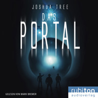 Das Portal 1 - Joshua Tree - Hörbuch