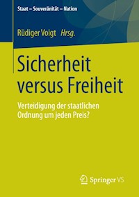Sicherheit versus Freiheit -  - E-Book