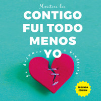 Contigo fui todo menos yo - Maritere Lee - Hörbuch