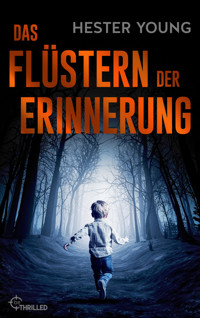 Das Flüstern der Erinnerung - Hester Young - E-Book