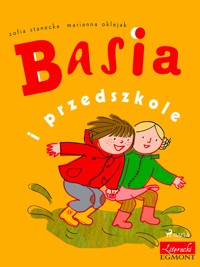 Basia i przedszkole - Zofia Stanecka - E-Book