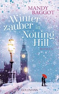 Winterzauber in Notting Hill - Mandy Baggot - E-Book