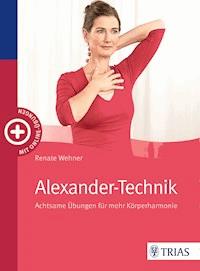 Alexander-Technik - Renate Wehner - E-Book