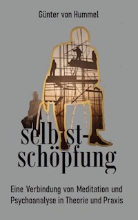 selbstschöpfung - Günter von Hummel - E-Book