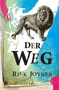 Der Weg - Rick Joyner - E-Book