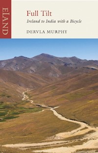 Full Tilt - Dervla Murphy - E-Book