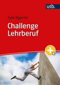Challenge Lehrberuf - Sybil Eggarter - E-Book