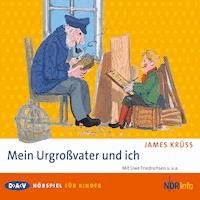 Mein Urgroßvater und ich - James Krüss - Hörbuch