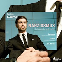 Spektrum Kompakt: Narzissmus - Schwierige Persönlichkeiten - Spektrum Kompakt - Hörbuch
