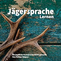Jägersprache Lernen - Philipp Stögner - Hörbuch