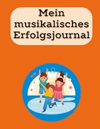 Mein musikalisches Erfolgsjournal - Laura Taberner - E-Book