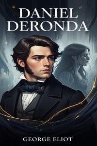 Daniel Deronda - George Eliot - E-Book