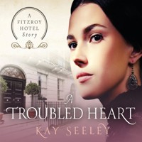A Troubled Heart - Kay Seeley - Hörbuch