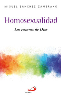 Homosexualidad - Miguel Sánchez Zambrano - E-Book
