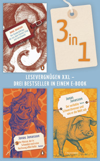 Bestseller-Bundle (3in1): Der Hundertjährige/ Der Massai/ Der Schwarzbrenner - Jonas Jonasson - E-Book