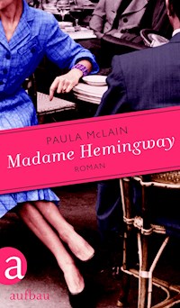 Madame Hemingway - Paula McLain - E-Book