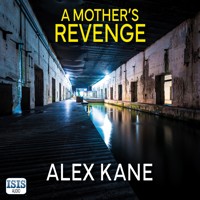 A Mother's Revenge - Alex Kane - Hörbuch