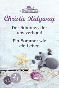 Strandhaus Nr. 9: Der Sommer, der uns verband / Ein Sommer wie ein Leben (Band 1&2) - CHRISTIE RIDGWAY - E-Book