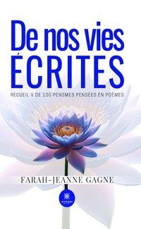 De nos vies écrites - Farah-Jeanne Gagne - E-Book