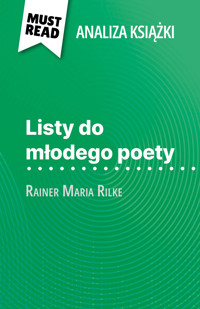 Listy do młodego poety książka Rainer Maria Rilke (Analiza książki) - Vincent Guillaume - E-Book
