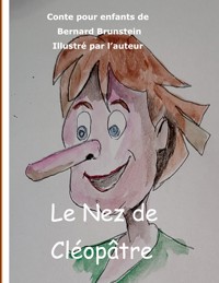le nez de cléopâtre - Bernard Brunstein - E-Book