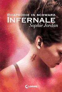 Infernale (Band 2) - Rhapsodie in Schwarz - Sophie Jordan - E-Book