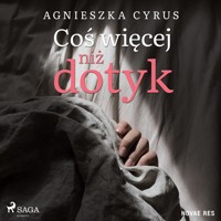 Coś więcej niż dotyk - Agnieszka Cyrus - Hörbuch