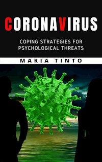 Corona virus: coping strategies for psychological threats - Maria Tinto - E-Book