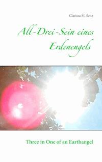 All-Drei-Sein eines Erdenengels - Clarissa M. Seite - E-Book