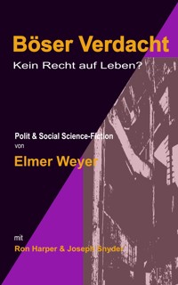 Böser Verdacht - elmer weyer - E-Book