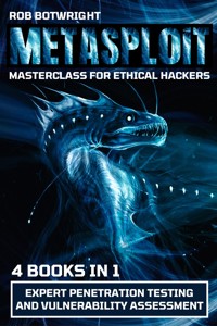 Metasploit Masterclass For Ethical Hackers - Rob Botwright - E-Book