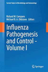 Influenza Pathogenesis and Control - Volume I -  - E-Book