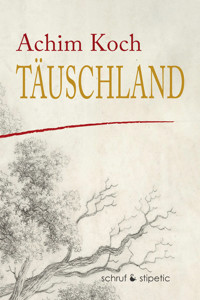 Täuschland - Achim Koch - E-Book