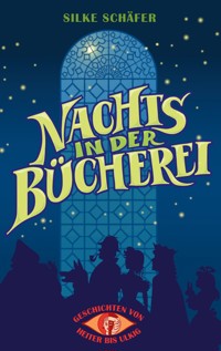 Geschichten von heiter bis ulkig - Silke Schäfer - E-Book