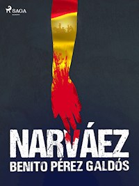 Narváez - Benito Pérez Galdòs - E-Book