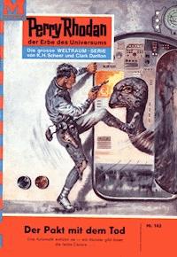 Perry Rhodan 162: Der Pakt mit dem Tod - William Voltz - E-Book
