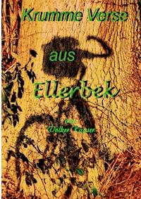 Krumme Verse aus Ellerbek - Volker Kayser - E-Book