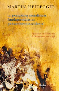 Posiciones metafísicas fundamentales del pensamiento occidental - Martin Heidegger - E-Book
