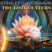The Lotus Eaters - Stanley G. Weinbaum - Hörbuch