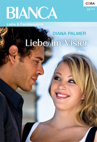 Liebe im Visier - Diana Palmer - E-Book