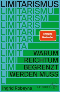 Limitarismus - Ingrid Robeyns - E-Book