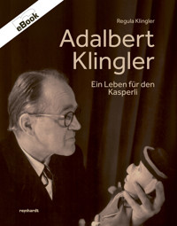 Adalbert Klingler - Regula Klingler - E-Book
