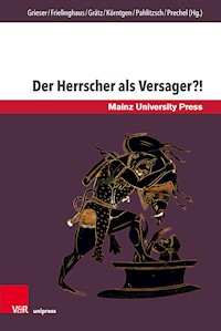 Der Herrscher als Versager?! -  - E-Book