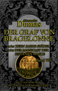Der Graf von Bragelonne. Band VII - Dumas Alexandre - E-Book