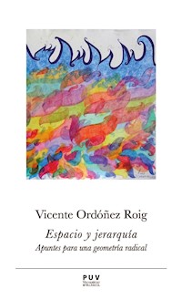 Espacio y jerarquía - Vicente Ordóñez Roig - E-Book